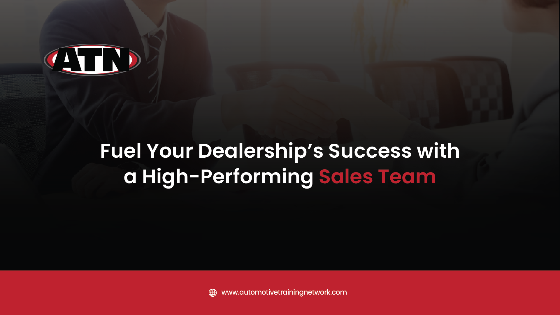 Fuel Your Dealership’s Success with ATN