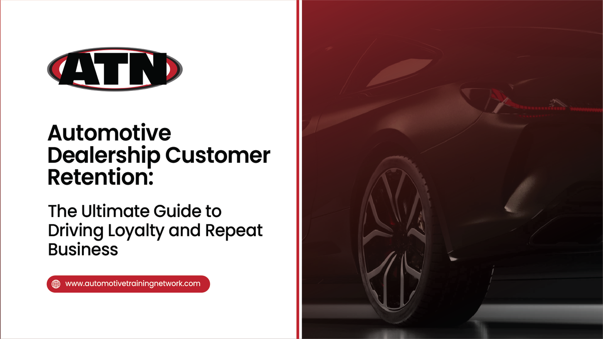 Automotive Dealership Customer Retention: The Ultimate Guide to Driving Loyalty and Repeat Business