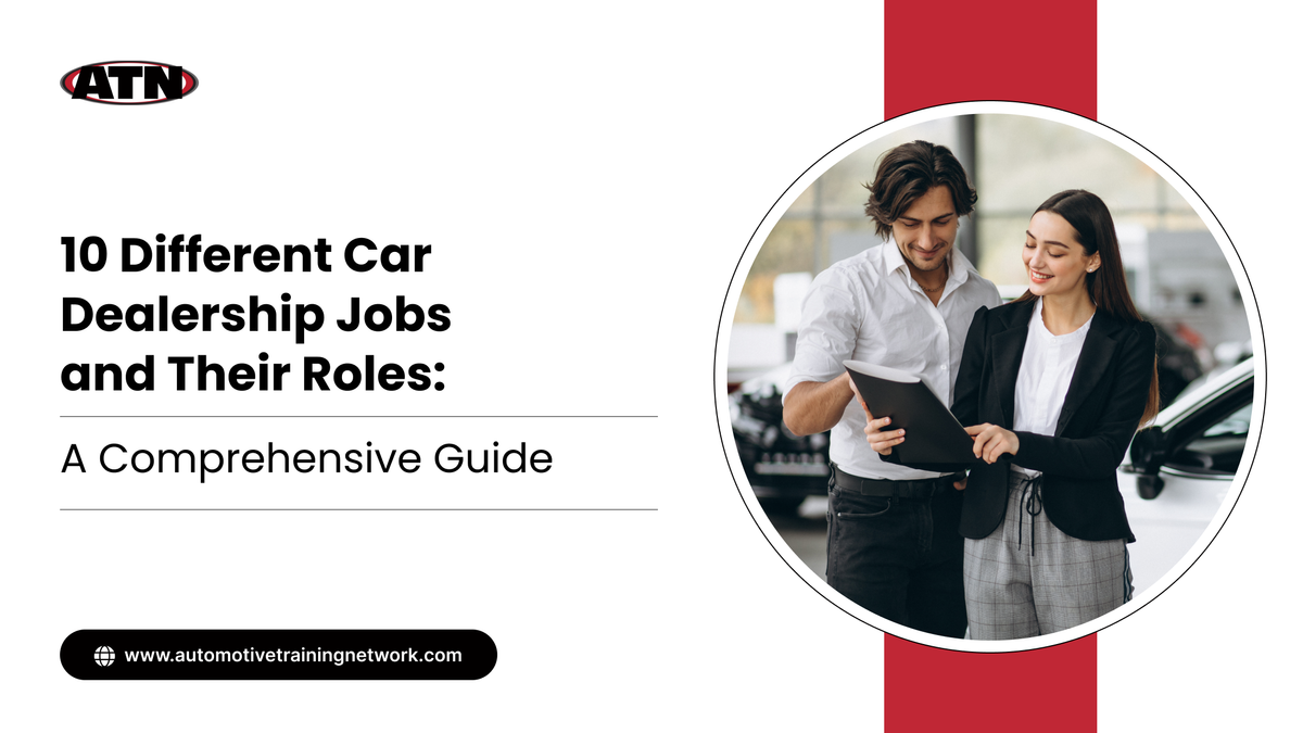 10 Different Car Dealership Jobs and Their Roles: A Comprehensive Guide