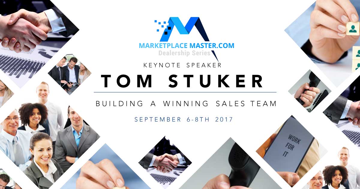 Tom Stuker: Keynote Speaker at Marketplace Master Dealership Series