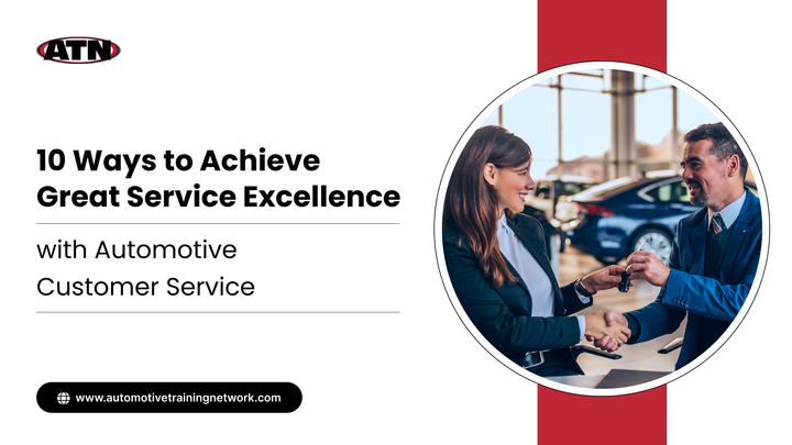 Ways to Achieve Great Service Excellence with Automotive Customer Service